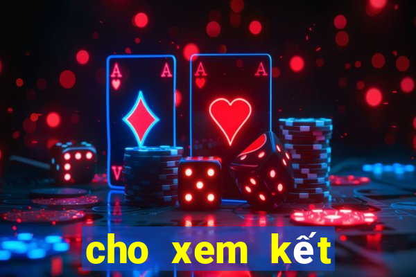 cho xem kết quả xổ số tiền giang hôm nay