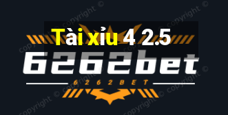 Tài xỉu 4 2.5