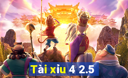 Tài xỉu 4 2.5