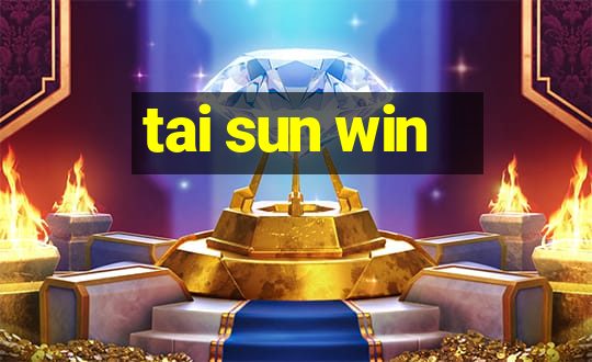 tai sun win