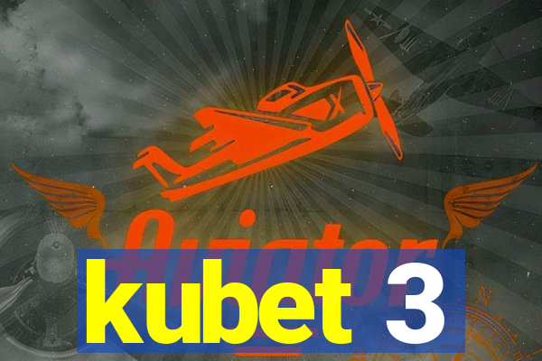 kubet 3