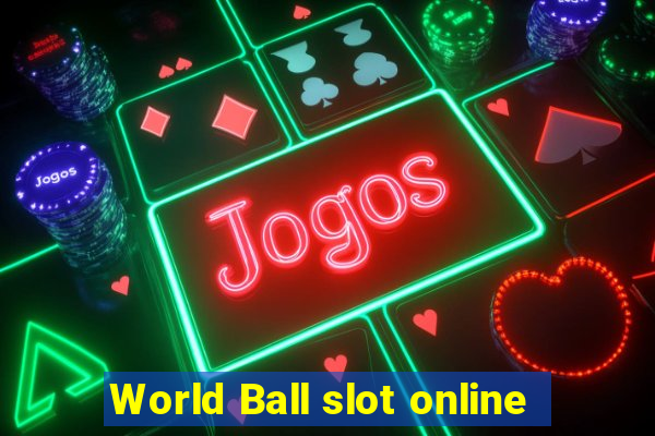 World Ball slot online