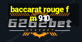 baccarat rouge fm 910