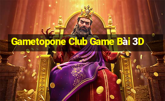 Gametopone Club Game Bài 3D