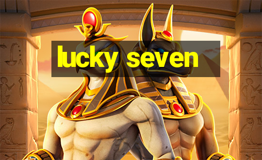 lucky seven