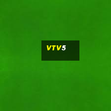 vtv5