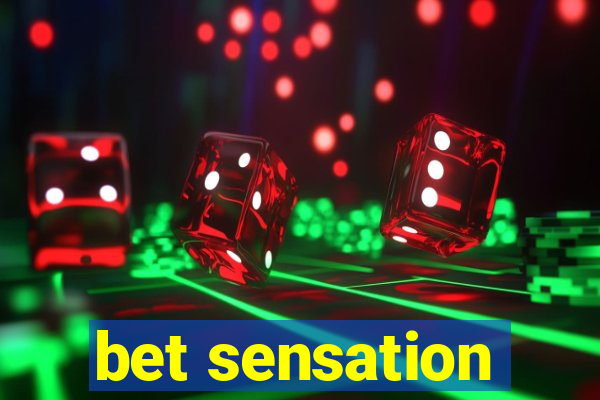 bet sensation