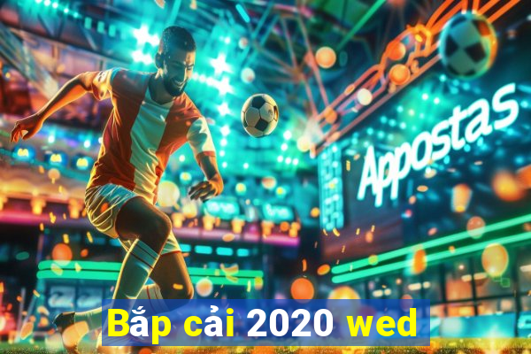 Bắp cải 2020 wed