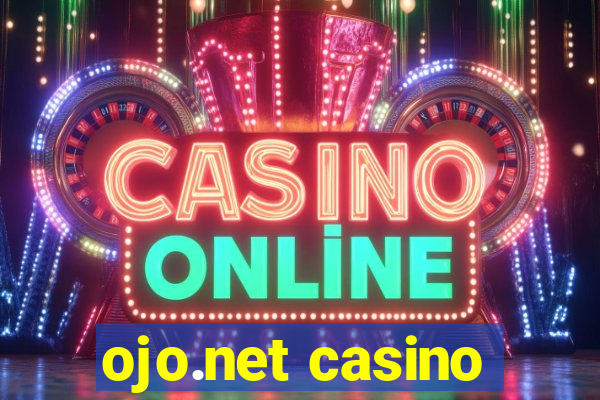 ojo.net casino