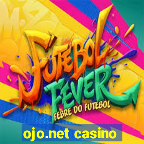 ojo.net casino