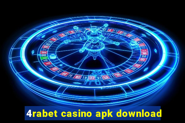 4rabet casino apk download