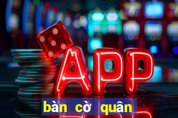 bàn cờ quân sự mới nhất