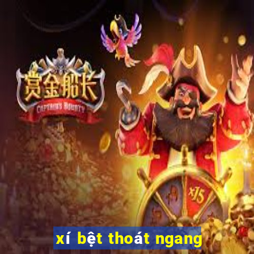 xí bệt thoát ngang