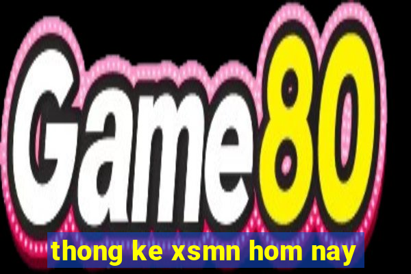 thong ke xsmn hom nay