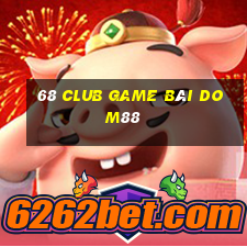 68 Club Game Bài Dom88