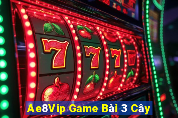 Ae8Vip Game Bài 3 Cây