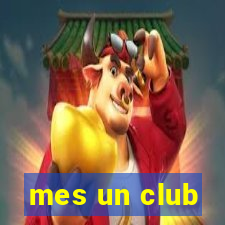 mes un club