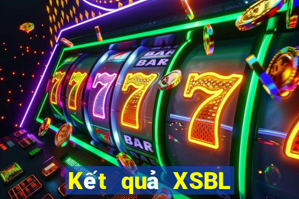 Kết quả XSBL hôm nay