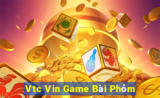 Vtc Vin Game Bài Phỏm