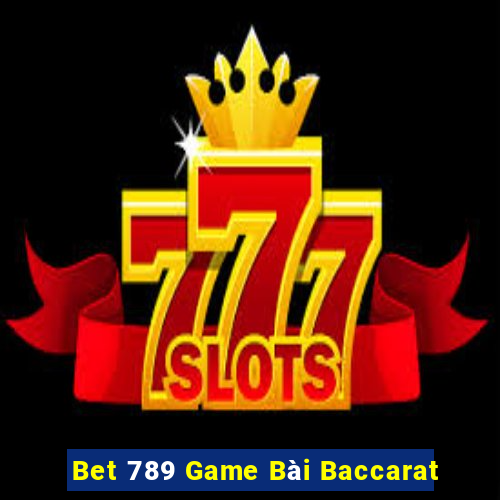 Bet 789 Game Bài Baccarat