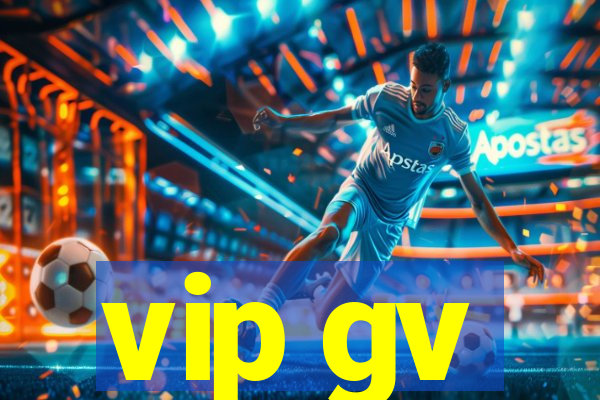 vip gv