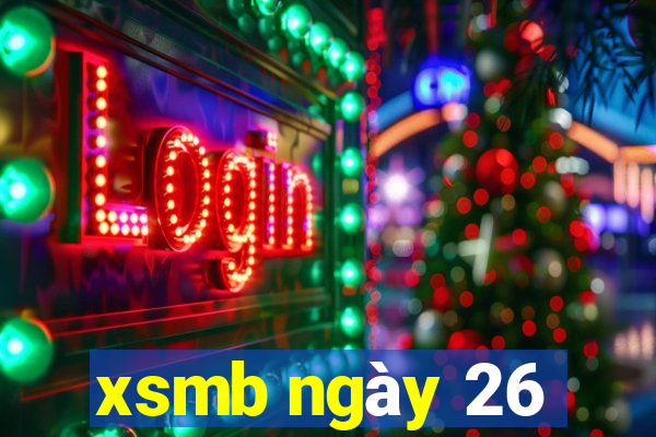 xsmb ngày 26