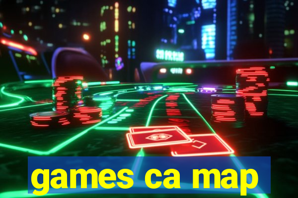 games ca map