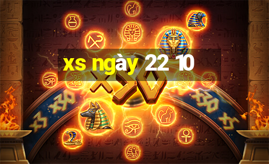 xs ngày 22 10