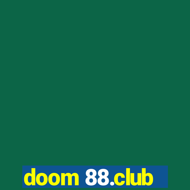 doom 88.club