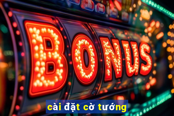 cài đặt cờ tướng