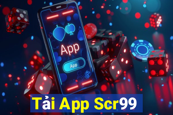 Tải App Scr99