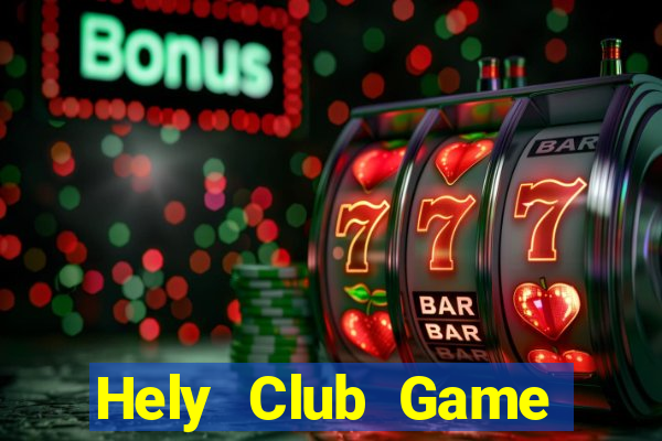 Hely Club Game Bài Mèo Nổ