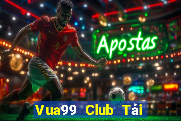 Vua99 Club Tải Game Bài