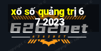 xổ số quảng trị 6 7 2023