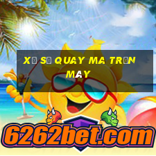 Xổ số quay ma trận máy