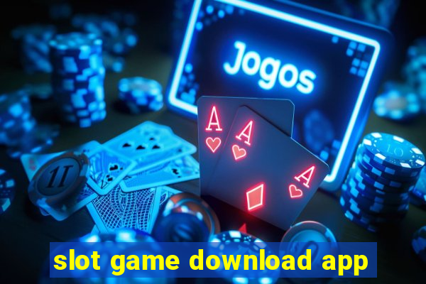 slot game download app