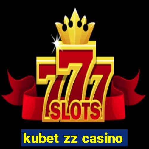 kubet zz casino