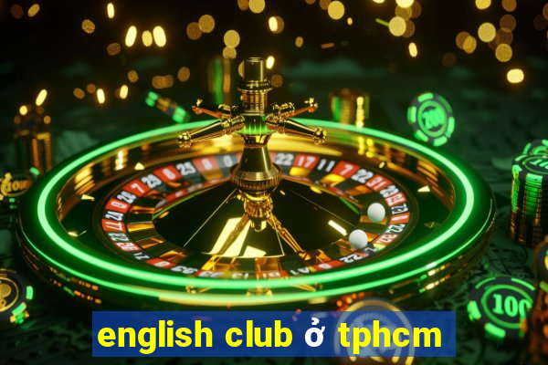 english club ở tphcm