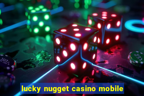 lucky nugget casino mobile