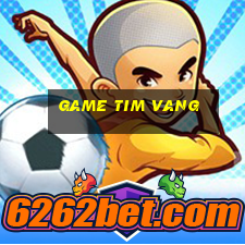 game tim vang