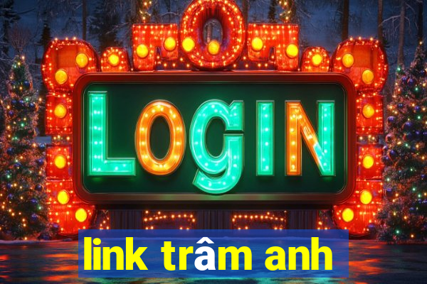 link trâm anh