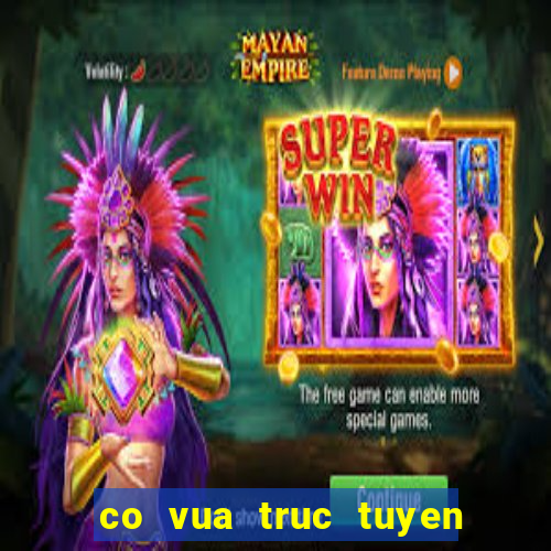 co vua truc tuyen viet nam