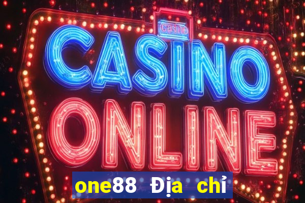 one88 Địa chỉ trận đấu lol