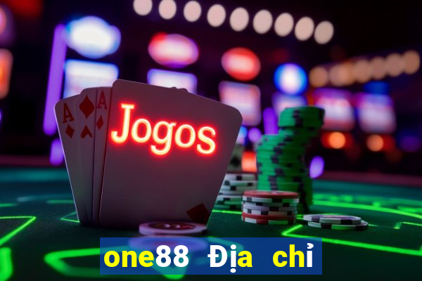 one88 Địa chỉ trận đấu lol