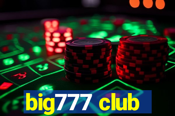 big777 club