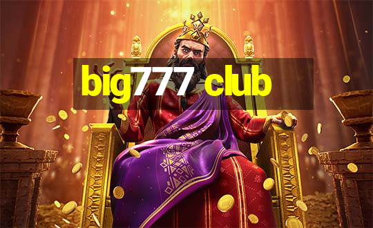 big777 club