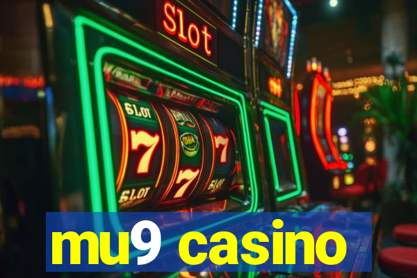 mu9 casino