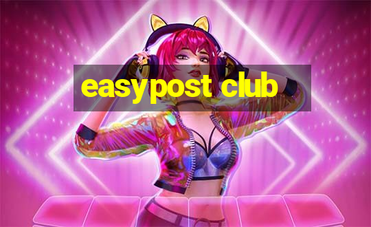 easypost club