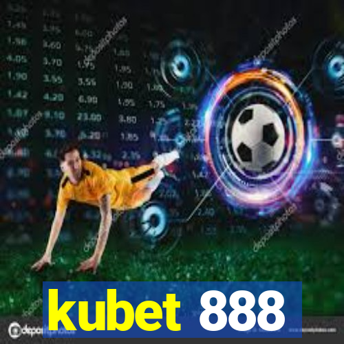 kubet 888