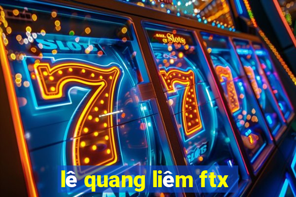 lê quang liêm ftx